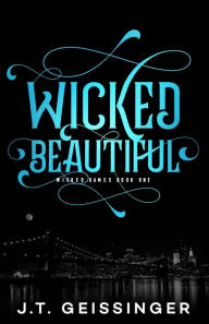Title: Wicked Beautiful, Author: J T Geissinger