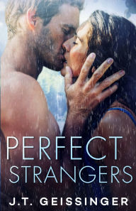 Title: Perfect Strangers, Author: J T Geissinger
