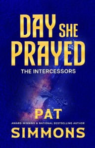Title: Day She Prayed, Author: Pat Simmons