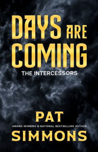 Title: Days Are Coming, Author: Pat Simmons