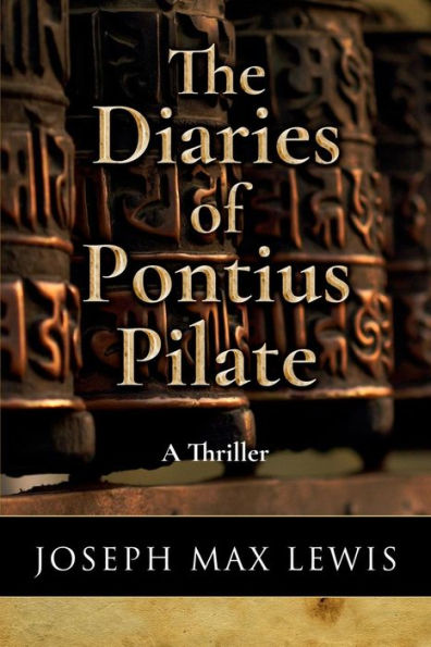 The Diaries of Pontius Pilate: A Thriller