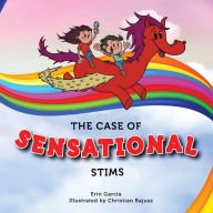 Title: The Case of Sensational Stims, Author: Erin Garcia