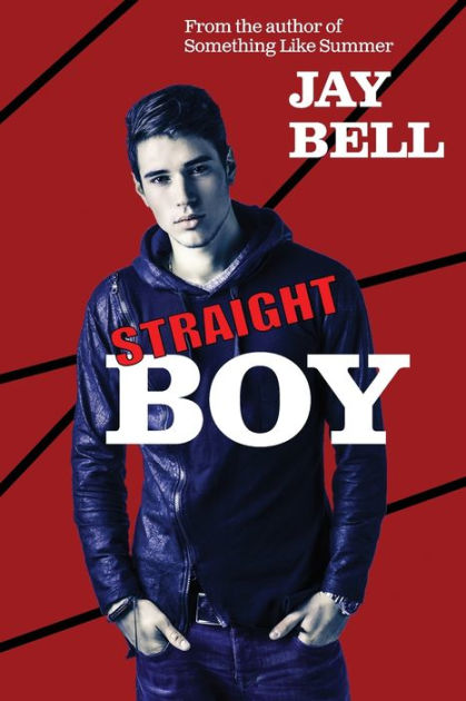 Straight Boy by Jay Bell, Paperback