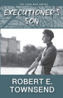 The Executioner's Son: Book three in the Long War series.
