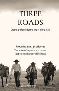 Title: Three Roads, Author: Gini Roberge