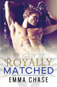Title: Royally Matched, Author: Emma Chase
