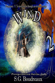 Title: Wind: Peregrination Series, Author: SG Boudreaux