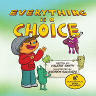 Title: Everything is a Choice, Author: Valerie Smith