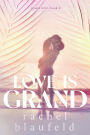 Love Is Grand