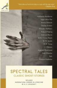 Title: Spectral Tales: Classic Ghost Stories, Author: M R James