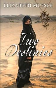 Title: Two Destinies, Author: Elizabeth Musser