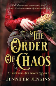 Title: The Order of Chaos, Author: Jennifer Jenkins