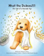 What the Dickens?!?!: The Tale of a Rascally Pup
