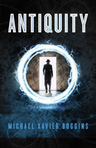 Title: Antiquity, Author: Michael Xavier Boggins