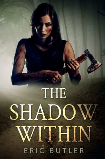 The Shadow Within by Eric Butler, Paperback