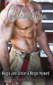 Title: Calculation: Written in the Stars: Novella Two, Author: Maggie Jane Schuler