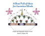 A Bowl Full of Ideas for Inventive Minds