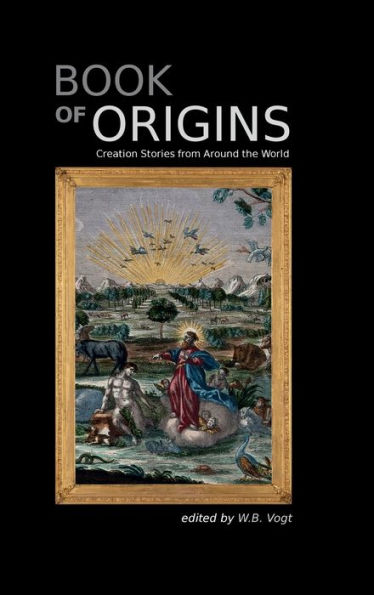 Book of Origins: Creation Stories From Around the World