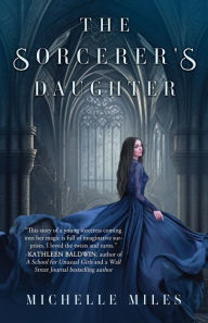 Title: The Sorcerer's Daughter, Author: Michelle Miles