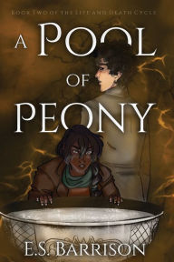 Title: A Pool of Peony, Author: E.S. Barrison