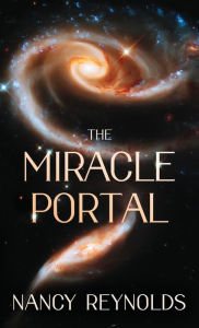 Title: The Miracle Portal, Author: Nancy Reynolds