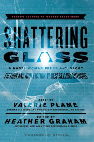 Title: Shattering Glass: A Nasty Woman Press Anthology, Author: Heather Graham