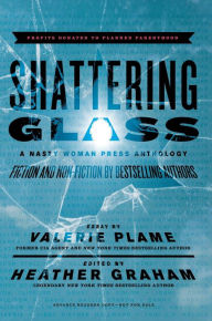 Shattering Glass: A Nasty Woman Press Anthology