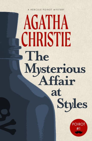 The Mysterious Affair at Styles: A Hercule Poirot Mystery (Warbler Classics)