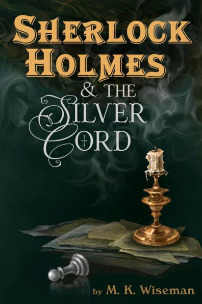 Sherlock Holmes & the Silver Cord