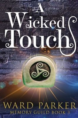A Wicked Touch: A midlife paranormal mystery