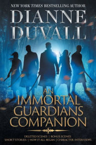 Title: An Immortal Guardians Companion, Author: Dianne Duvall