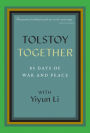 Tolstoy Together: 85 Days of War and Peace with Yiyun Li