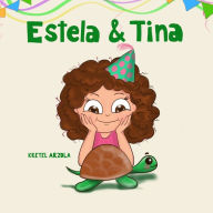 Title: Estela y Tina, Author: Kretel Arzola