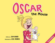 Title: Oscar the Mouse, Author: Sam Baker