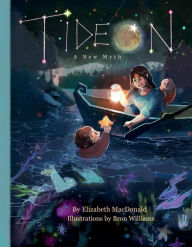 Title: Tideon: A New Myth, Author: Elizabeth Macdonald