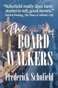 Title: The Boardwalkers: Large Print Second Edition Redux, Author: Frederick Schofield