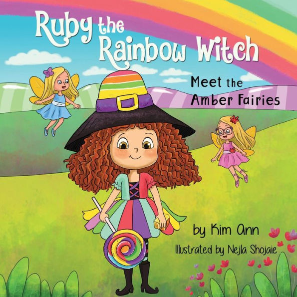 Ruby the Rainbow Witch: Meet the Amber Fairies