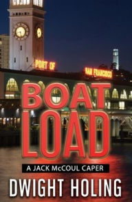 Title: A Boatload, Author: Dwight Holing