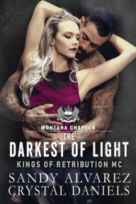 Title: The Darkest Of Light, Author: Crystal Daniels