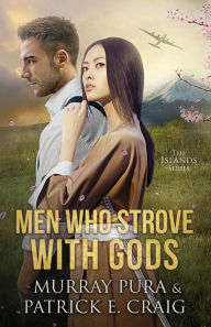 Title: Men Who Strove With Gods, Author: Patrick E Craig