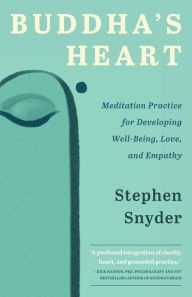 Title: Buddha's Heart: Meditation Practice for Developing Well-being, Love, and Empathy, Author: Stephen Snyder