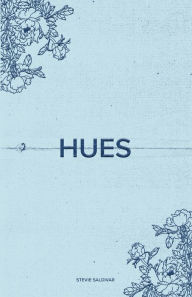 Title: Hues: Blue, Author: Stevie Saldivar