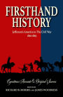 Firsthand History: Jefferson's America to The Civil War 1801-1865