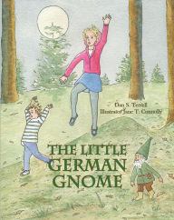 Title: The Little German Gnome, Author: Dan S. Terrell