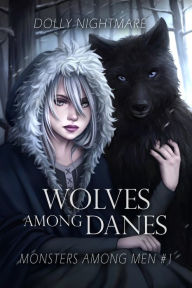 Title: Wolves Among Danes, Author: Dolly Nightmare