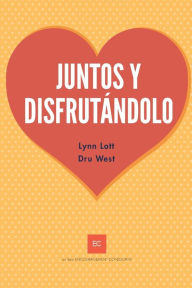 Title: Juntos y Disfrutï¿½ndolo, Author: Dru West