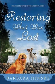 Title: Restoring What Was Lost, Author: Barbara Hinske