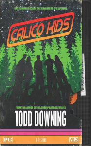 Title: Calico Kids, Author: Todd Downing