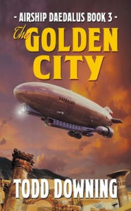 Title: The Golden City, Author: Todd Downing