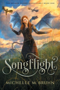 Title: Songflight, Author: Michelle M Bruhn